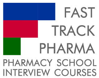 Fast Track Pharma - Pharmacy School Interview Courses